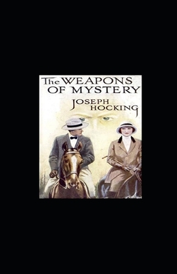 The Weapons of Mystery illustrated by Joseph Hocking