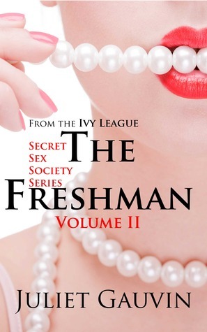 The Freshman: Volume II by Juliet Gauvin
