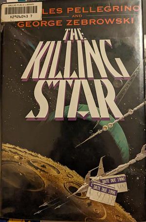 The Killing Star by George Zebrowski, Charles Pellegrino