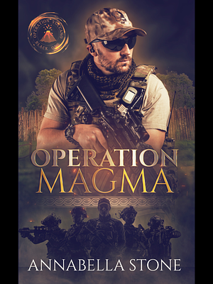 Operation Magma by Annabella Stone