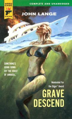 Grave Descend by Michael Crichton, John Lange