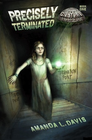 Precisely Terminated by Amanda L. Davis