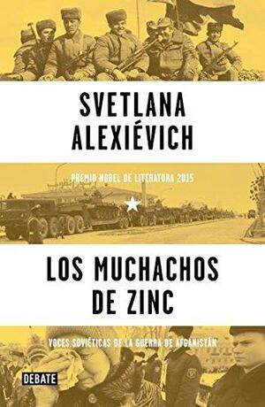 Los muchachos del zinc by Svetlana Alexiévich