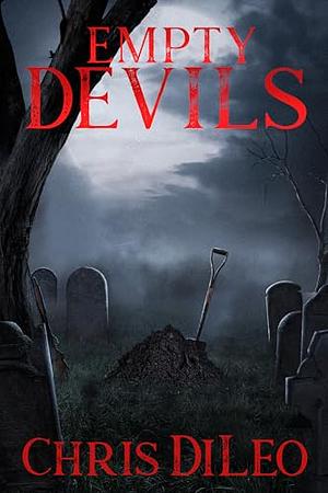 Empty Devils by Chris DiLeo