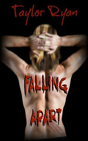 Falling Apart by Taylor Ryan