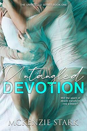 Untangled Devotion by McKenzie Stark