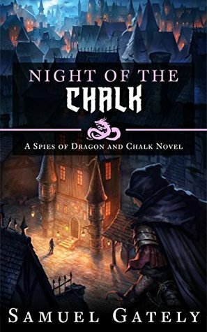 Night of the Chalk by Samuel Gately