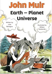 John Muir, Earth - Planet, Universe by Julie Bertagna