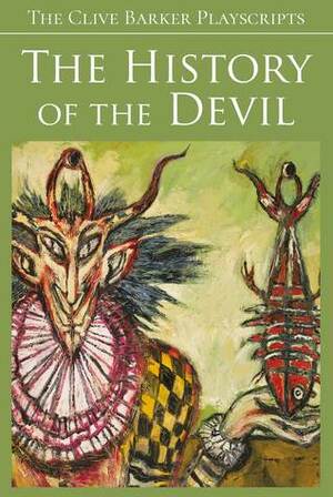 The History of the Devil by Phil Stokes, Clive Barker, Sarah Stokes