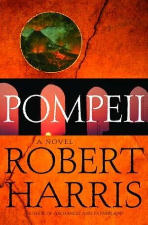 Pompeii by Robert Harris