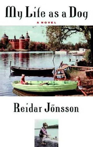 My Life as a Dog by Reidar Jönsson