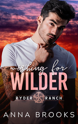 Wishing for Wilder by Anna Brooks