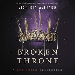 Broken Throne by Victoria Aveyard