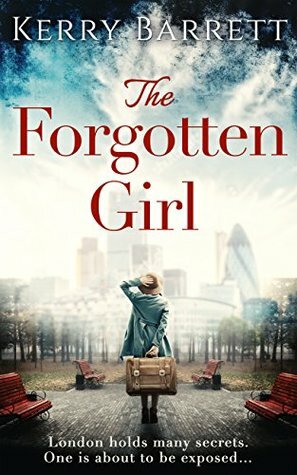 The Forgotten Girl by Kerry Barrett