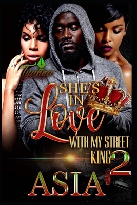She's in Love with My Street King 2 by Asia