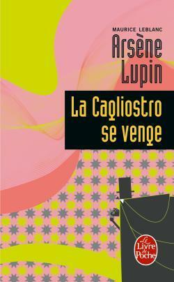 La Cagliostro se venge by Maurice Leblanc
