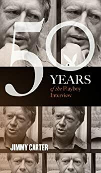 Jimmy Carter: The Playboy Interview by Jimmy Carter, Playboy Magazine