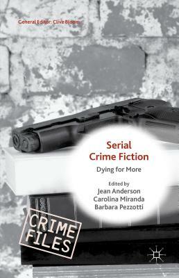 Serial Crime Fiction: Dying for More by 