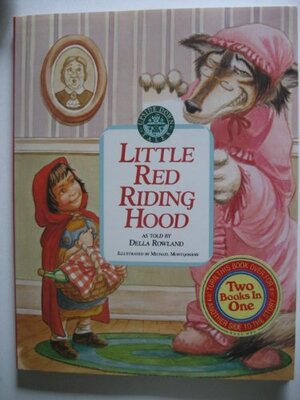 Little Red Riding Hood/The Wolf's Tale by Della Rowland