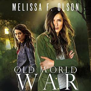 Old World War by Melissa F. Olson