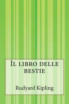 Il libro delle bestie by Rudyard Kipling