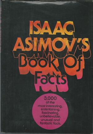 Isaac Asimov's Book of Fct by Isaac Asimov