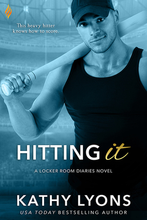 Hitting It by Kathy Lyons