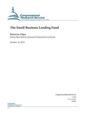 The Small Business Lending Fund by Congressional Research Service