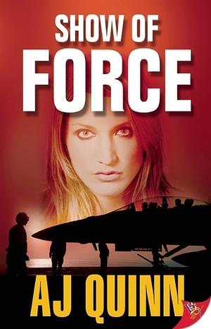 Show of Force by A.J. Quinn