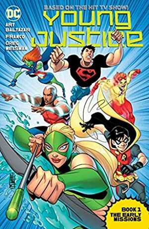 Young Justice Book One: The Early Missions (Young Justice (2011-2013)) by Greg Weisman, Kevin Hopps, Franco Aureliani, Mike Norton, Christopher Jones, Art Baltazar, Luciano Vecchio