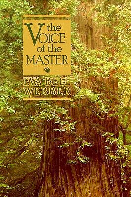 Voice of the Master by Eva Bell Werber