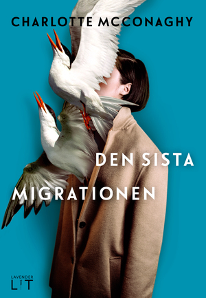 Den sista migrationen by Charlotte McConaghy