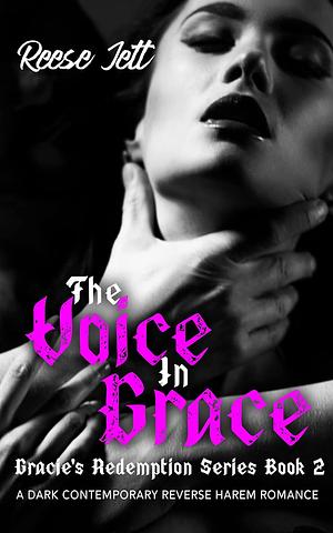 The Voice in Grace by Reese Jett
