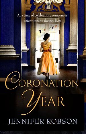 Coronation Year by Jennifer Robson