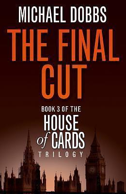 FINAL CUT TV TIE IN ED PB by Michael Dobbs, Michael Dobbs