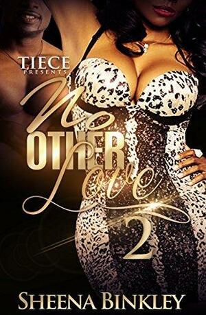 No Other Love 2 by Sheena Binkley, Sheena Binkley