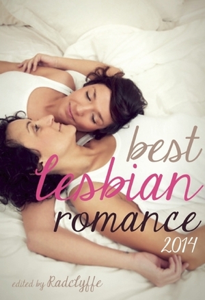 Best Lesbian Romance 2014 by Radclyffe, JL Merrow