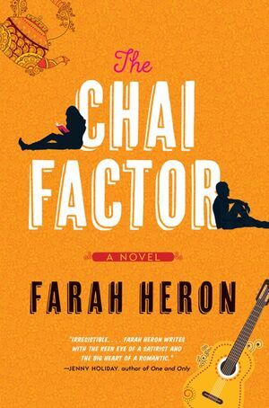 The Chai Factor by Farah Heron