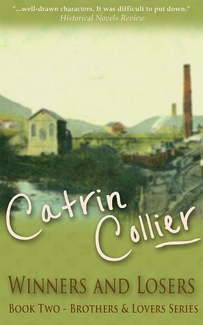 Winners and Losers by Catrin Collier