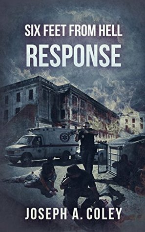 Six Feet From Hell 1: Response by Joseph Coley
