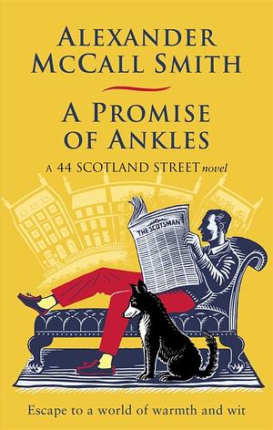 A Promise of Ankles by Alexander McCall Smith