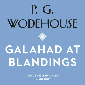 Galahad at Blandings by P.G. Wodehouse