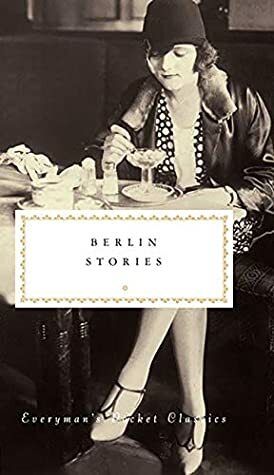Berlin Stories by Philip Hensher