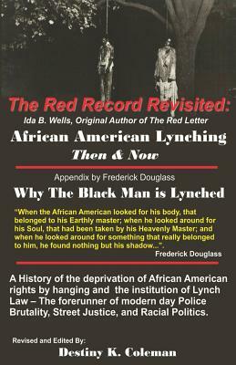 The Red Record: Revisited: African American Lynching Then & Now by Frederick Douglass