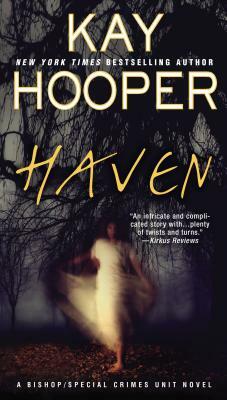 Haven: A Bishop/Special Crimes Unit Novel by Kay Hooper