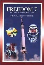 Freedom 7: The NASA Mission Reports by Robert Godwin