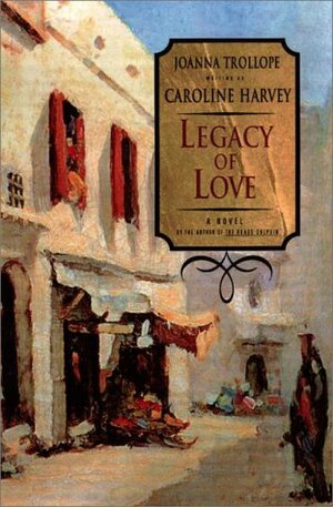 Legacy of Love by Caroline Harvey