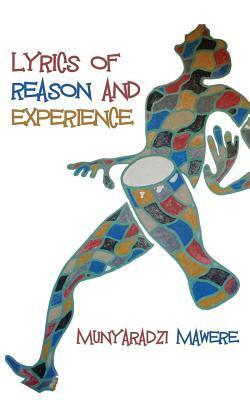 Lyrics of Reason and Experience by Munyaradzi Mawere