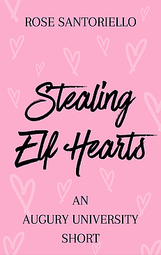 Stealing Elf Hearts by Rose Santoriello