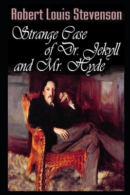 The Strange Case Of Dr. Jekyll and Mr. Hyde By Robert Louis Stevenson Illustrated Novel by Robert Louis Stevenson